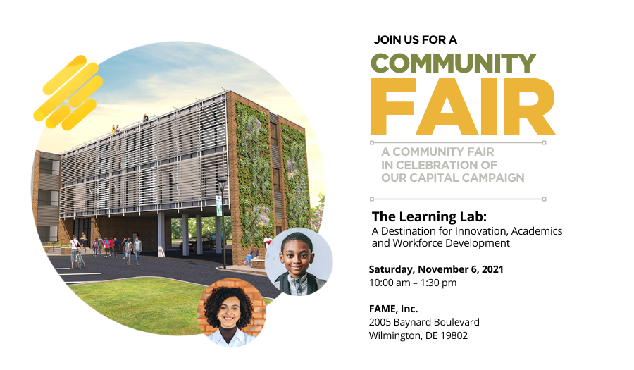 FAME Community Fair in Celebration of the Capital Campaign The Learning Lab